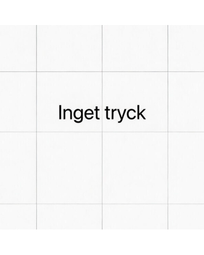 Inget Tryck